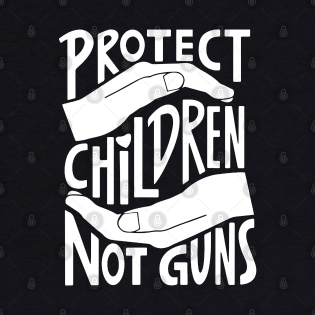 Protect Children Not Guns by ZimBom Designer